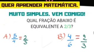 QUAL FRAÇÃO ABAIXO É EQUIVALENTE A 2/3? #matemáticanoshorts