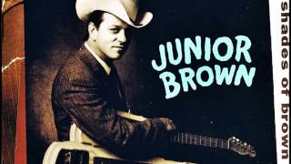 Junior Brown - What's Left Just Go Right