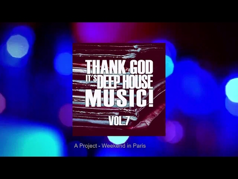 Various Artists - Thank God It's Deep House Music! Vol.7