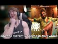 Mahaan Naan Naan Video Chiyaan Vikram X Santhosh Narayanan Reaction By Foreigner