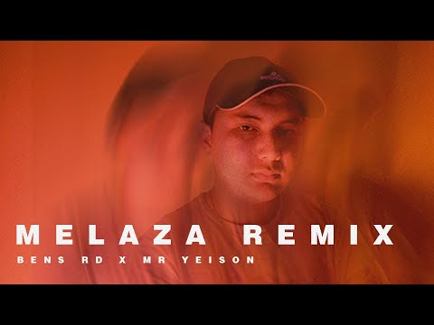 MELAZA REMIX - Mr yeison x Bens Rd (Video oficial)