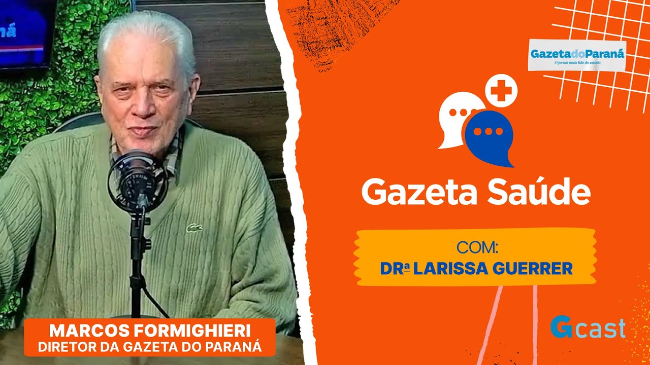 GAZETA SAÚDE – LARISSA GUERRER | Marcos Formighieri é o convidado de hoje