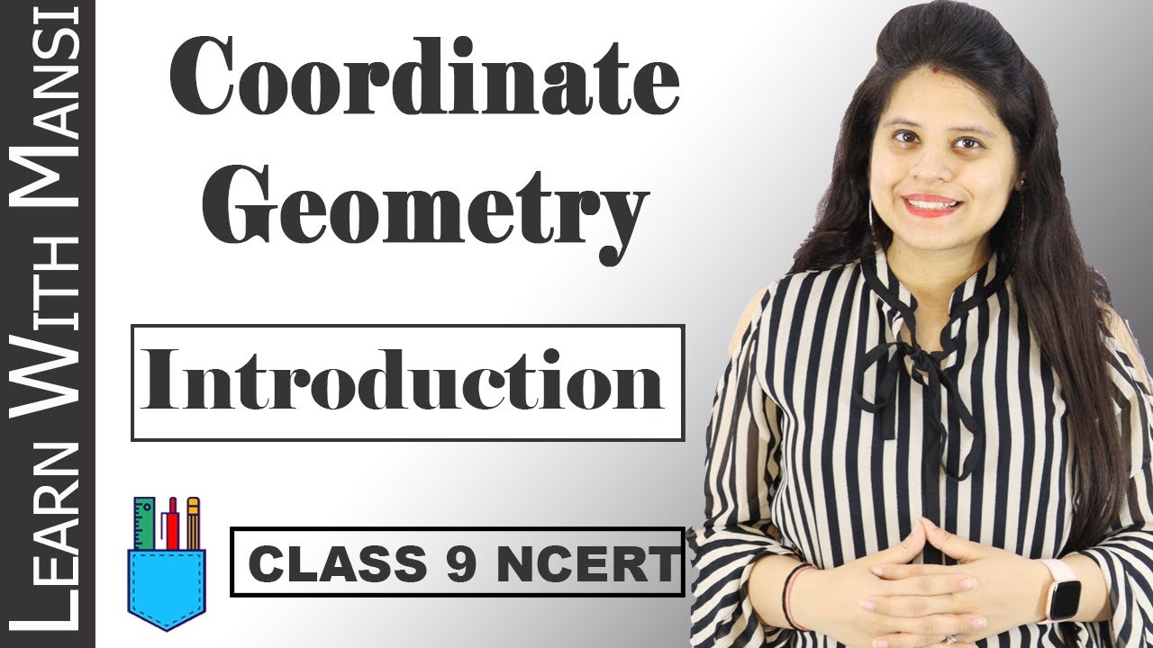 Class 9 Maths | Chapter 3 | Introduction | Coordinate Geometry | NCERT