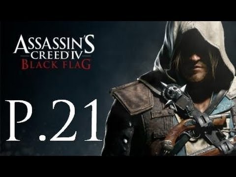 Assassin's Creed 4 Black Flag Gameplay Walkthrough Part 21 (AC4)