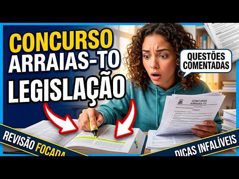 Concurso Público Arraias-TO 2026: Questões Comentadas de Legislação para a Prova