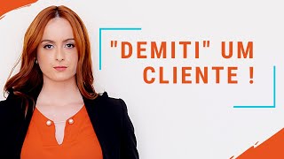 DEMITI UM CLIENTE ! Como fazer renúncia de mandato