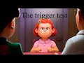The trigger test-Turning Red