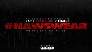 Cap 1 - Nawswear ft. 2 Chainz