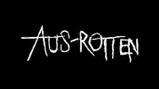 Aus Rotten - Brainwash....PLEASE LIKE AND SUBSCRIBE, IT&#39;S FREE