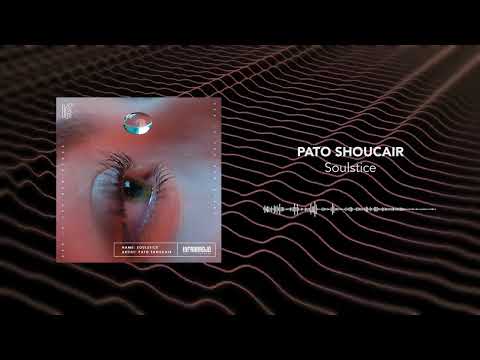 Pato Shoucair - Soulstice (Official Audio)