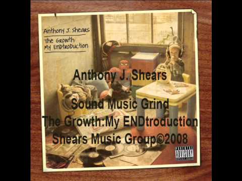 ANTHONY J. SHEARS - (S)OUND (M)USIC (G)RIND