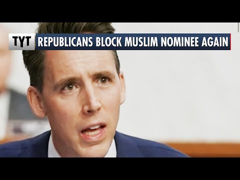 Islamophobic Senators BLOCK Muslim Nominee