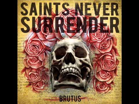Saints Never Surrender - Gather The Forces