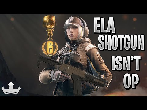 Ela's Shotgun Isn't OP!! - Rainbow Six Siege