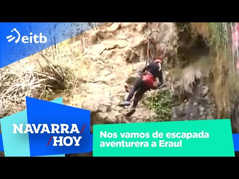 Nos vamos de escapada aventurera a Eraul, uno de los lugares más recónditos de Navarra