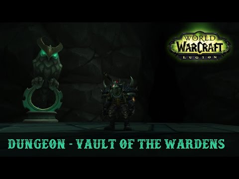 WoW: Dungeon "Vault of the Wardens" - Survival Hunter 110, Legion