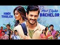 Most Eligible Bachelor Hindi Trailer Hindi Dubbed Akhil Akkineni Pooja Hegde New Released Trailer