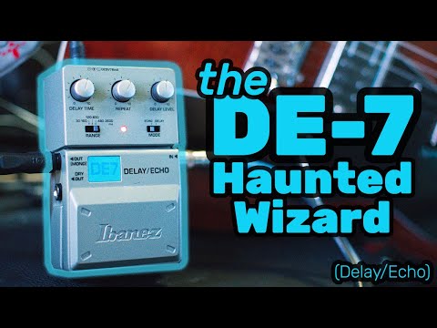 Ibanez DE-7 Delay/Echo - Here For A Good Time