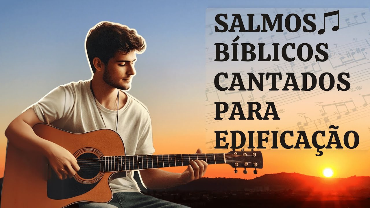 [2024] Salmos | Hinos | Cânticos Espirituais