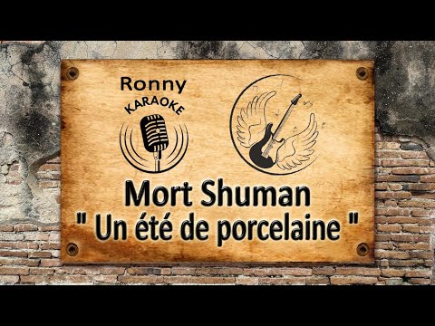 Mort Shuman - Un été de porcelaine {Karaoke}