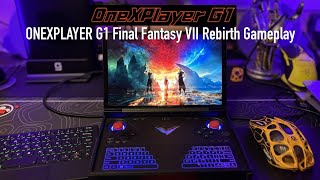 Onexplayer G1 Final Fantasy 7 Rebirth Gameplay on 1080p