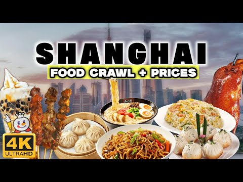 [4K] Ultimate SHANGHAI CHINA Food Tour! Where to Eat in Shanghai with Prices!