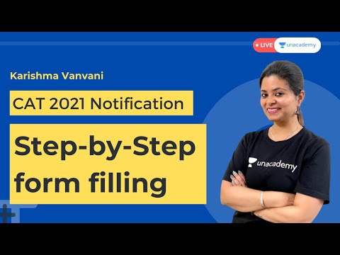 CAT 2021 Notification | Step by step form filling process | CAT 2021 Exam Registration | Unacademy
