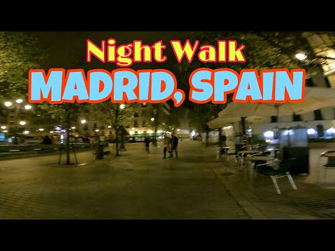 NIGHT WALK CENTRAL MADRID, SPAIN