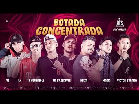 MC DELTA, MASK E CHEFINHOW, VS E LK, VICTOR BALAKA - BOTADA CONCENTRADA