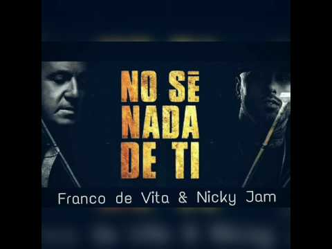 No sé nada de ti - Franco de Vita & Nicky Jam