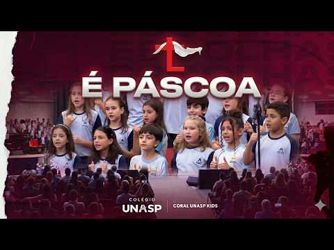 É Páscoa! - Coral UNASP Kids