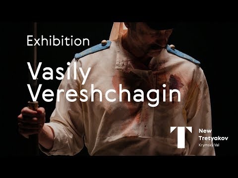 «Vasily Vereshchagin». Exhibition teaser