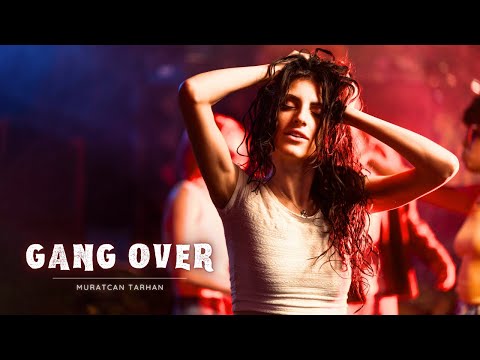 Muratcan TARHAN – GANG OVER! (Club Mix) | 2026