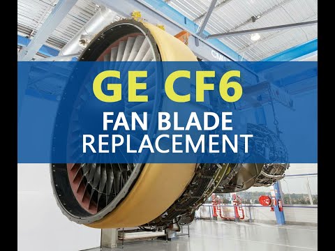 AIRCRAFT | A330 GE CF6 - Fan Blade Removal and Installation