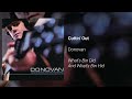 Donovan - Cuttin' Out (Official Audio)