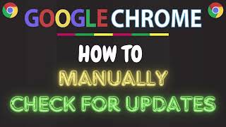 How to Manually Check for Updates in the Google Chrome Browser | Step-