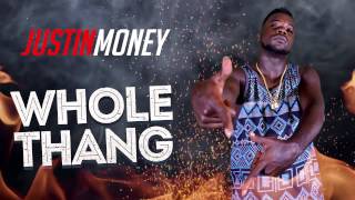 Justin Money - Whole Thang (Audio)