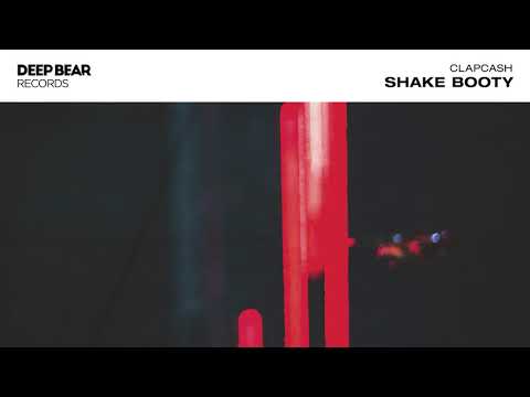 Clapcash - Shake Booty (Original Mix)
