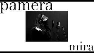 - パメラ 歌ってみた 【mira】