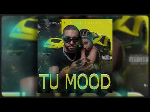 J Daly X Chiquita Saoco -TU MOOD