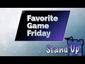 Favorite Game Friday - Stand-Up