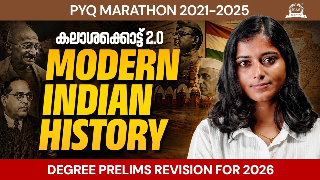 Modern Indian History | 2021-2025 PYQ മാരത്തൺ  | കലാശക്കൊട്ട് 2.0 | Degree Prelims 2026