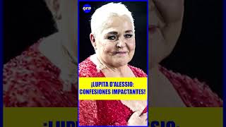 🤫¡LUPITA D'ALESSIO CONFIESA SUS SECRETOS MÁS OSCUROS!  #entretenimiento #noticias