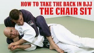 How to Take the Back in BJJ 1: The Chair Sit