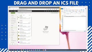 Drag and Drop an ICS file to your Outlook Calendar