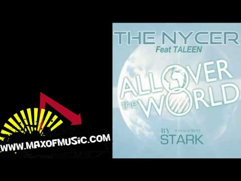 The Nycer Feat Taleen - All Over The World [HD]