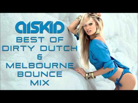 Best of Dirty Dutch & Melbourne Bounce 2014 Mix - Diskid