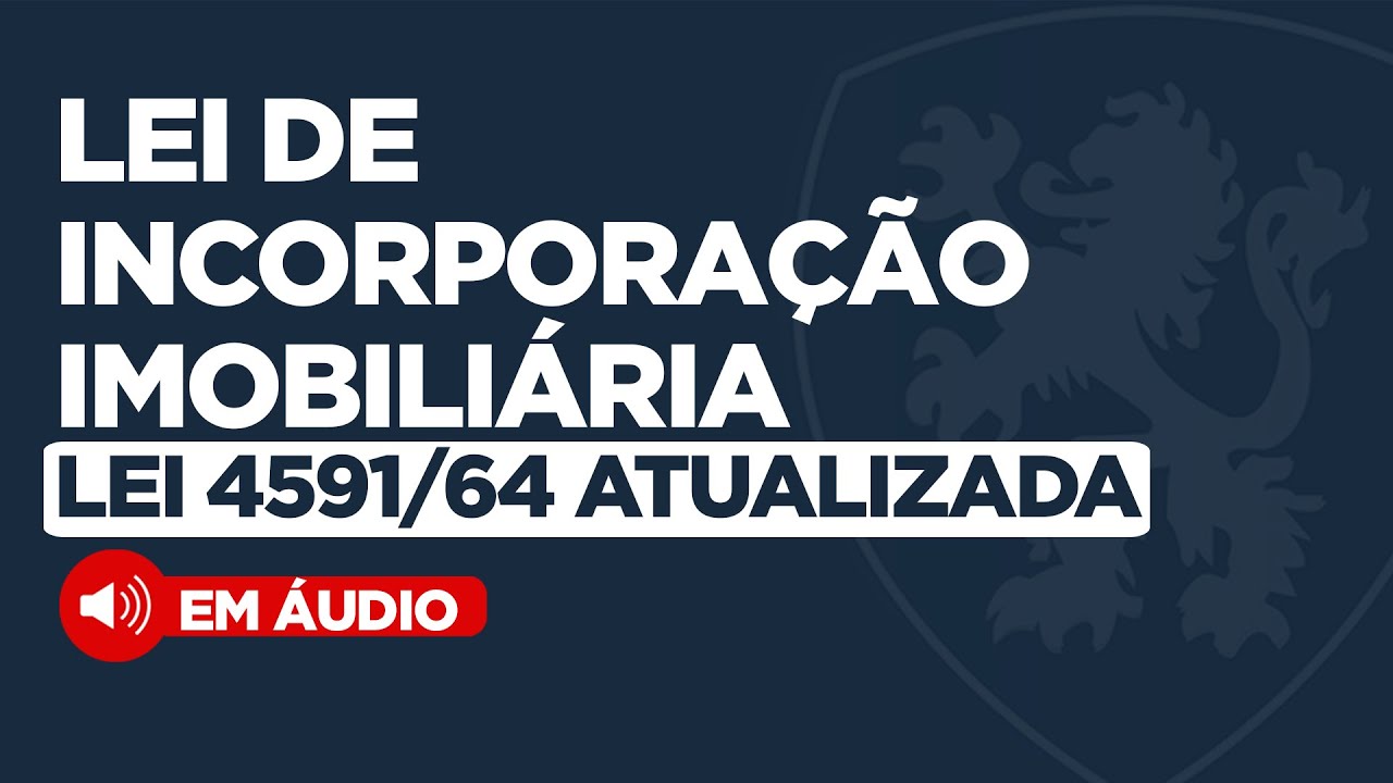 🔴 Lei de Incorporação Imobiliária - Lei 4591/64 ATUALIZADA