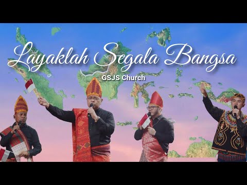 Besar dan Ajaiblah KaryaMu (Layaklah Segala Bangsa) | GSJS Church