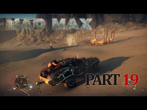 MAD MAX Gameplay Walkthrough - Part 19 - 100% Completion [1080p HD] No Commentary